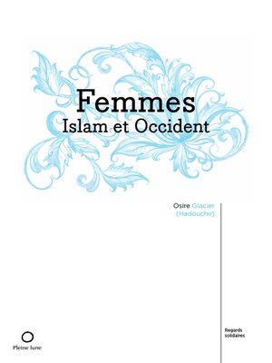 cover image of Femmes, Islam et Occident